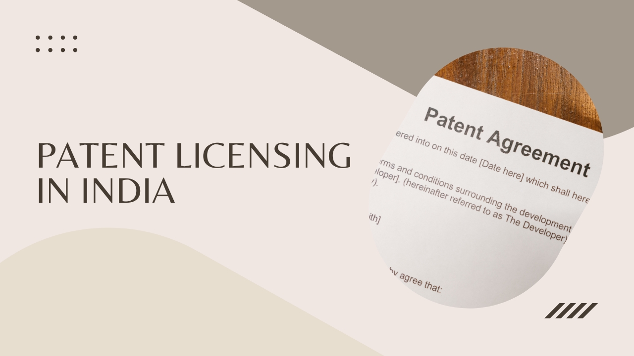 Read more about the article Patent Licensing in India — Types, Procedure and Agreement Guide (2026)