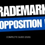 Trademark Opposition in India — Complete Guide (2026)