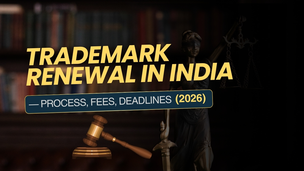 Read more about the article Trademark Renewal in India — When to Renew, How to Do It, and What Happens If You Miss the Deadline (2026)