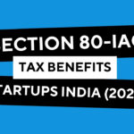 Section 80-IAC Tax Benefits for Startups India (2026)